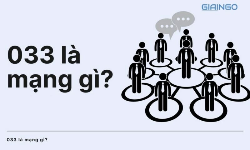 033 là mạng gì?