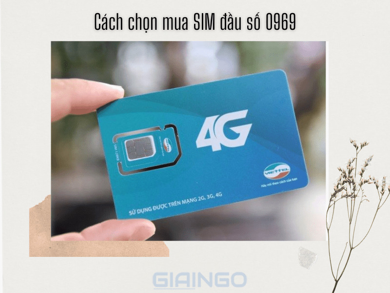 Cách chọn mua SIM đầu số 0969