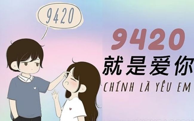 Ý nghĩa 9420 trong mật mã tình yêu tiếng Trung?