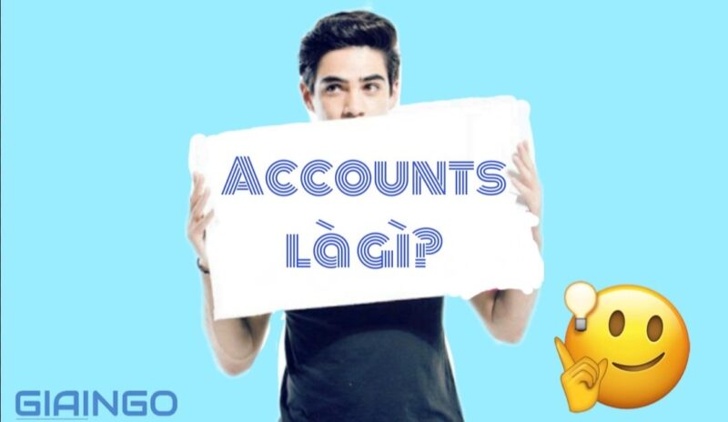 Accounts là gì?