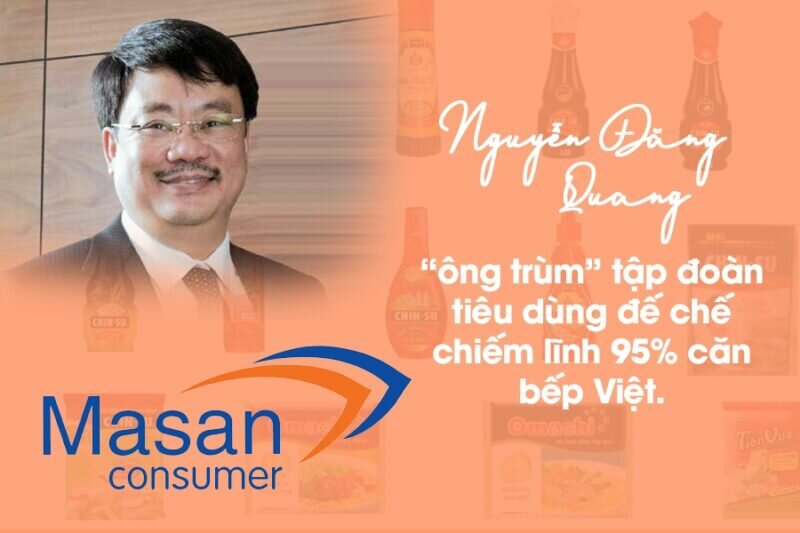 Tỷ phú Nguyễn Đăng Quang – Chủ tịch Masan