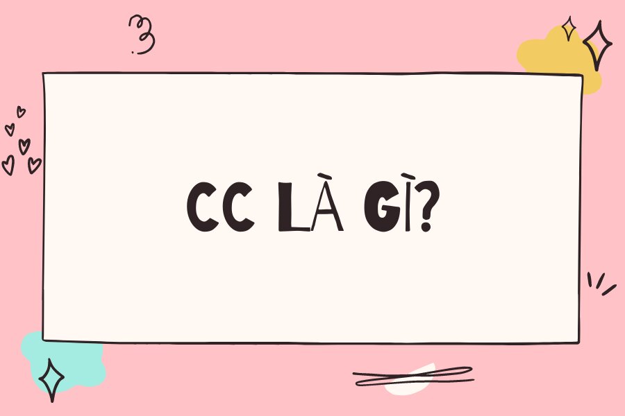 CC là gì?