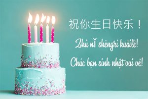 BỘ lời chúc sinh nhật tiếng Trung dành cho bố mẹ, ông bà, sếp, bề trên, …