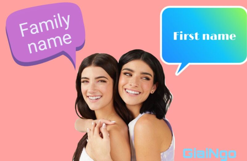 Phân biệt giữa Family name và First name