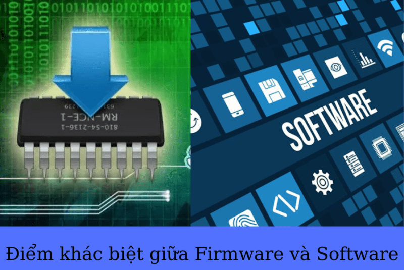 Firmware khác với Software như thế nào?