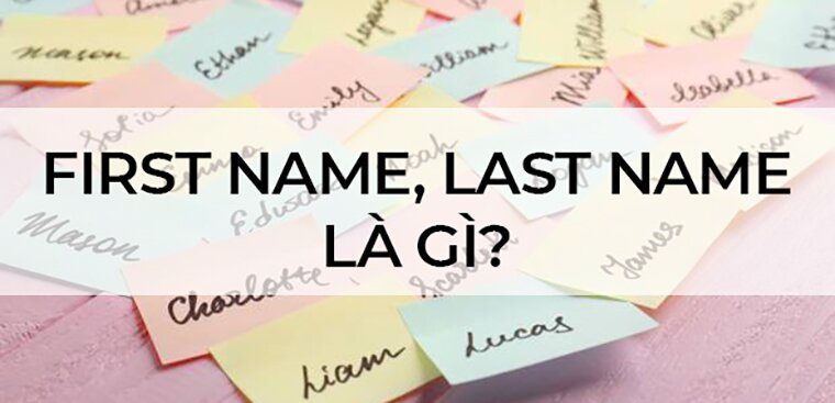 First name là gì?