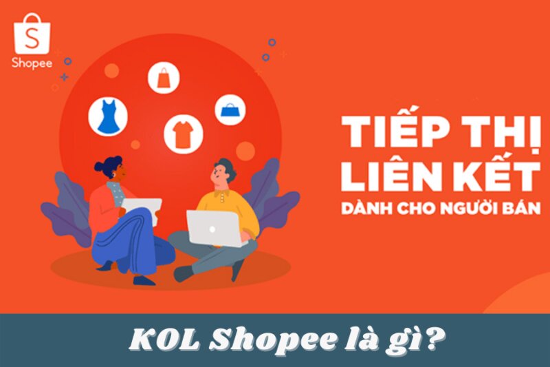 KOL Shopee là gì?