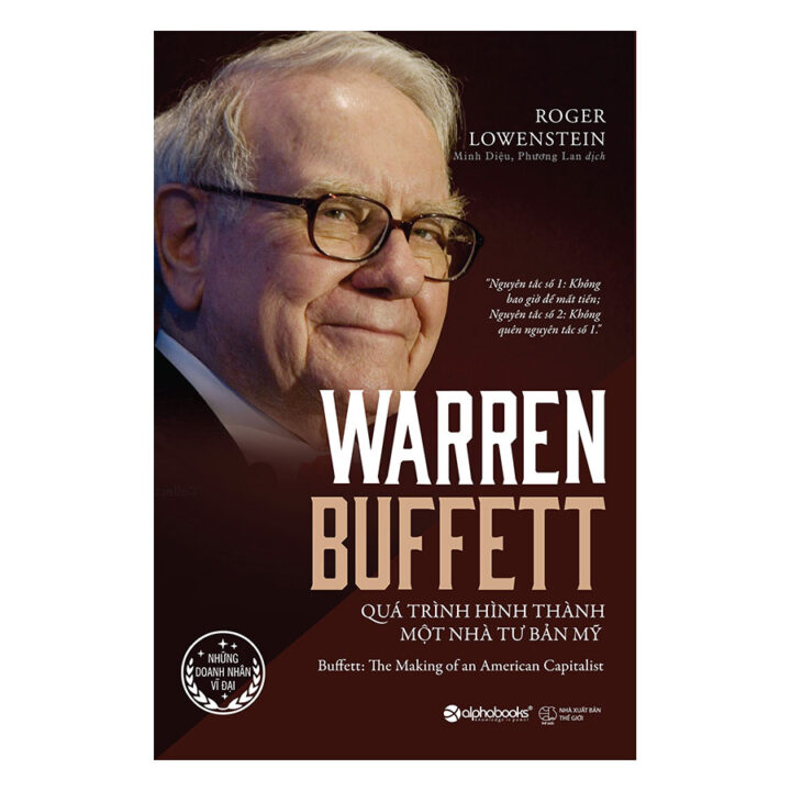 Warren Buffett – Quá trình hình thành một nhà tư bản Mỹ