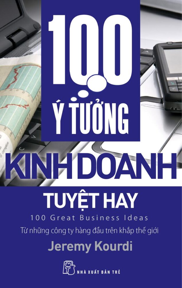 100 Ý tưởng kinh doanh tuyệt hay