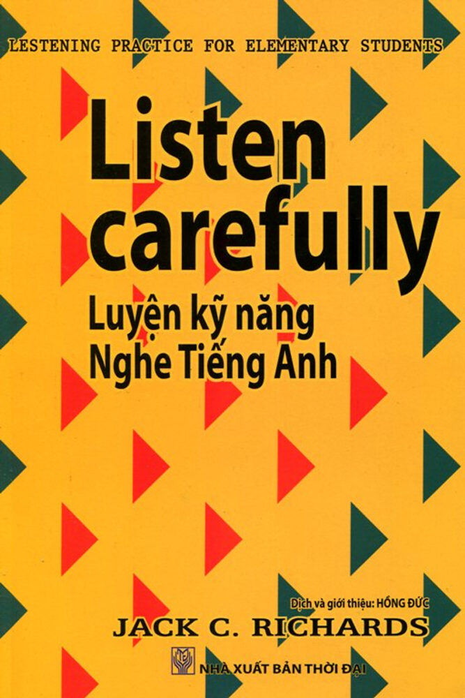 Listen carefully – Luyện kĩ năng nghe tiếng Anh