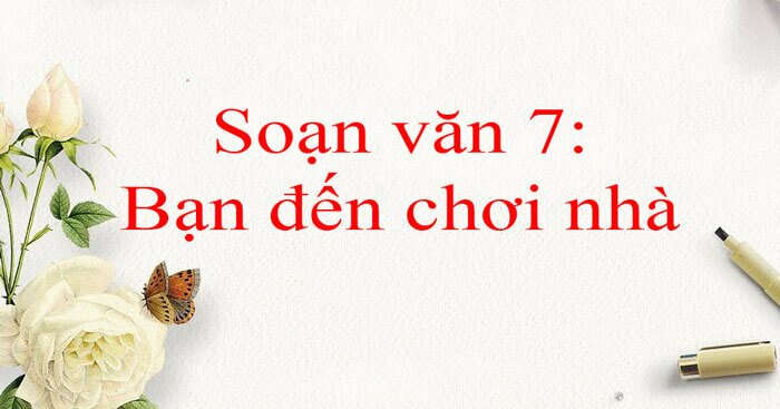 Hoàn cảnh ra đời bài thơ Bạn đến chơi nhà