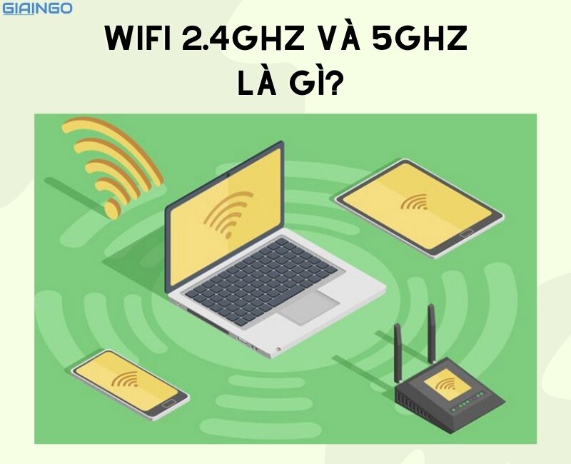WiFi 5GHz là gì?