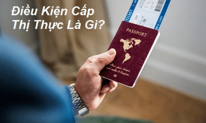 Điều kiện để cấp thị thực tại Việt Nam