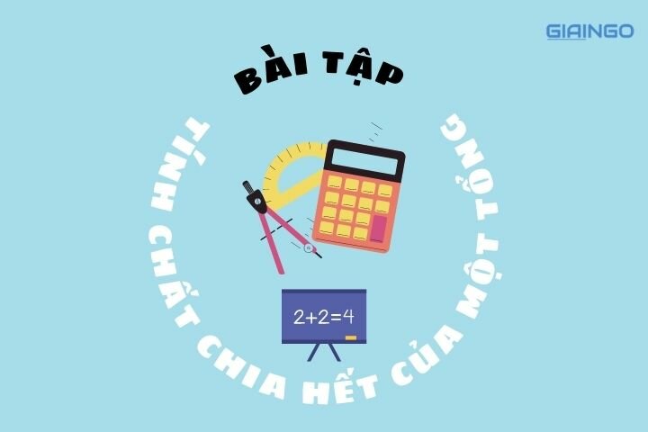 Các dạng toán cơ bản về tính chất chia hết của một tổng