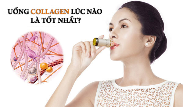 Uống collagen lúc nào tốt nhất?