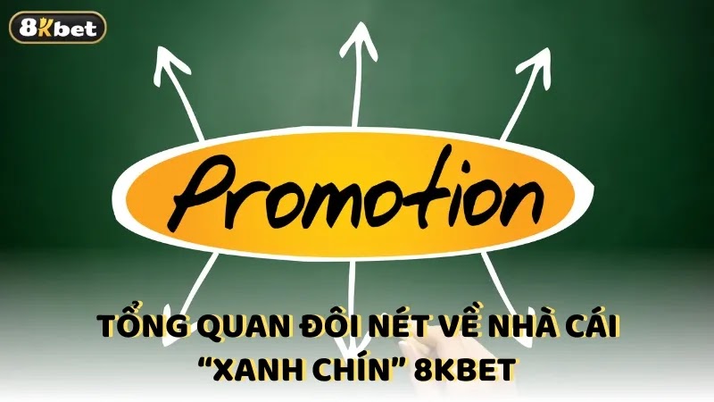 Ưu đãi chào mừng bạn chơi mới tại 8KBet