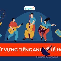 Tổng hợp từ vựng các lễ hội ở Việt Nam bằng tiếng Anh