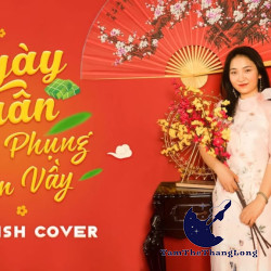 Học tiếng Anh qua bài hát NGÀY XUÂN LONG PHỤNG SUM VẦY | Lam Truong