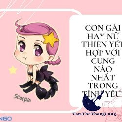 Thiên Yết hợp với cung nào trong 12 cung Hoàng Đạo?