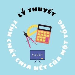 Tính chất chia hết của một tổng? Các dạng bài tập cần biết